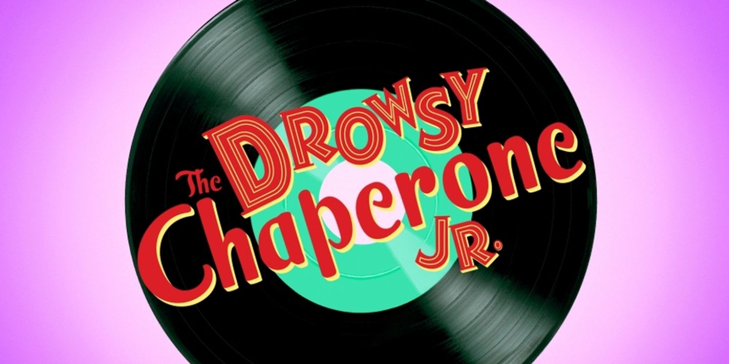 THE DROWSY CHAPERONE JR. Is Now Available for Licensing Through MTI  Image
