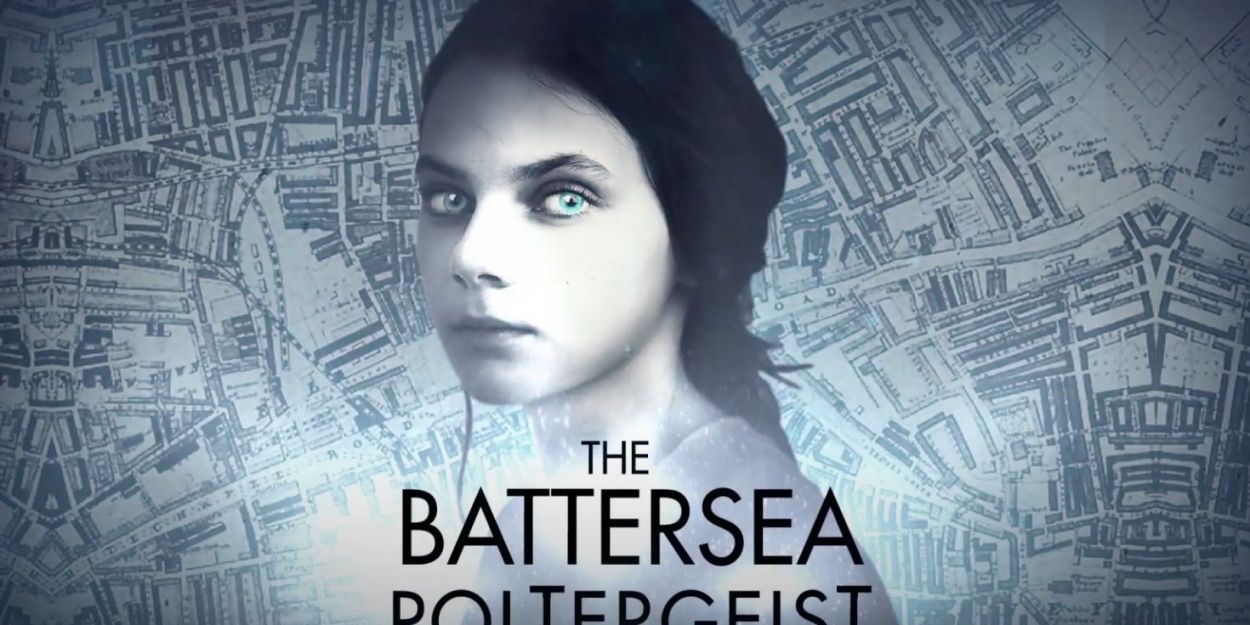 VIDEO: Watch an All New Trailer For the UK Tour of THE BATTERSEA POLTERGEIST Video