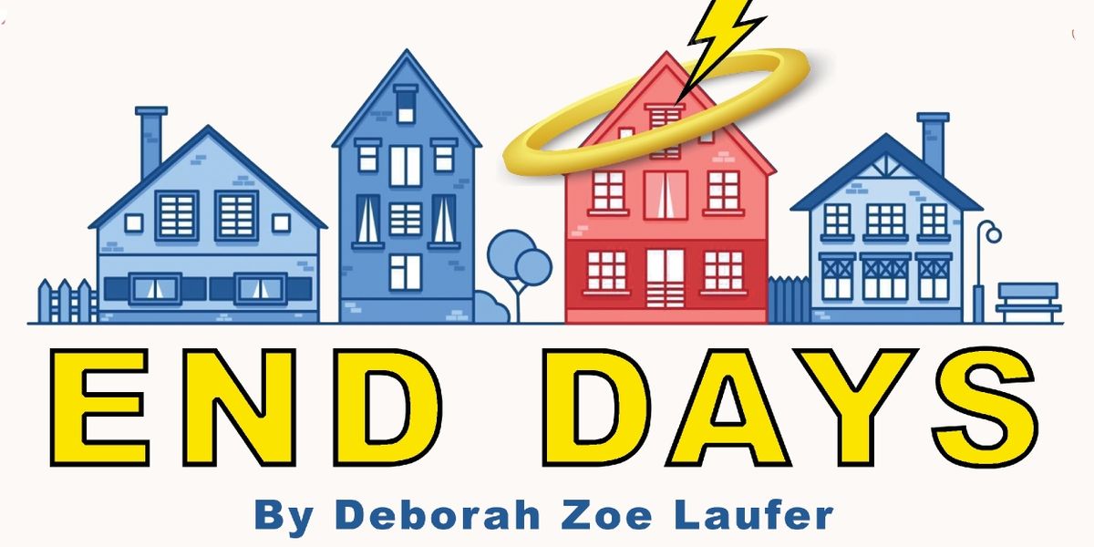 Preview: END DAYS at Some Theatre Company