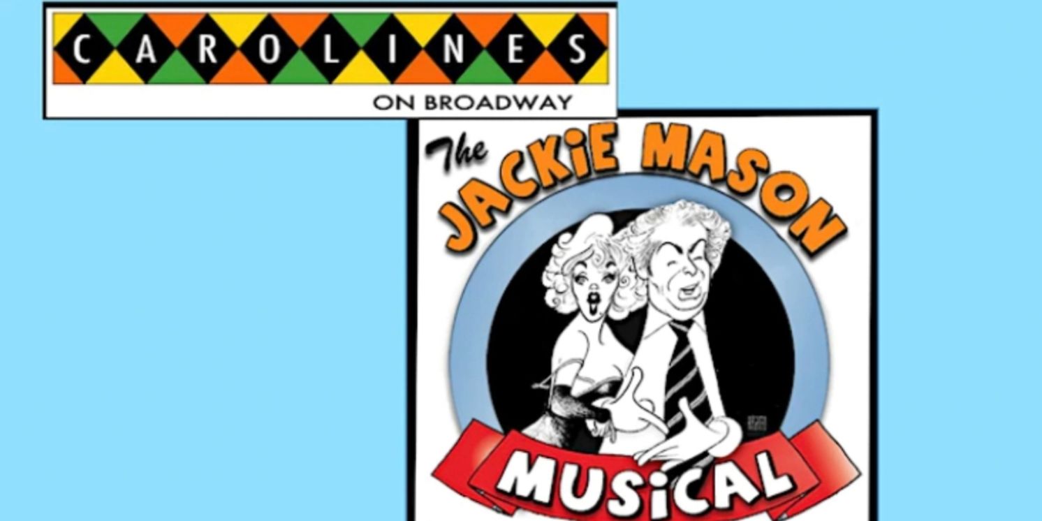 THE JACKIE MASON MUSICAL to Play New York Comedy Festival in November  Image