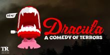 Spotlight: DRACULA: A COMEDY OF TERRORS at Theatre Raleigh