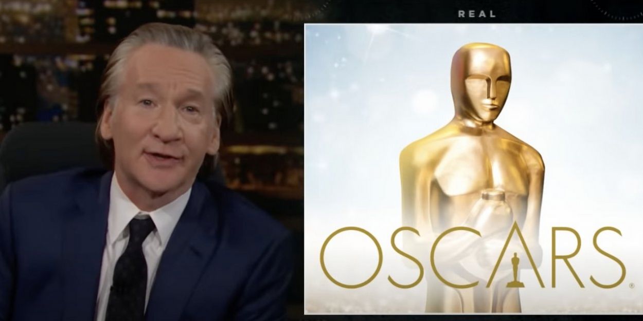 VIDEO: Bill Maher Roasts 'Sad' Oscar Nominees, Including NOMADLAND, JUDAS AND THE… Video