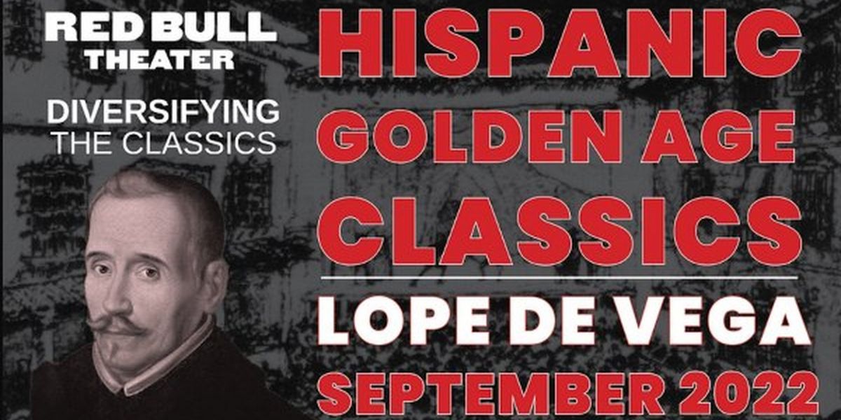 Red Bull Theater to Kick Off 2022-23 Season With HISPANIC GOLDEN AGE CLASSICS - LOPE DE VEGA