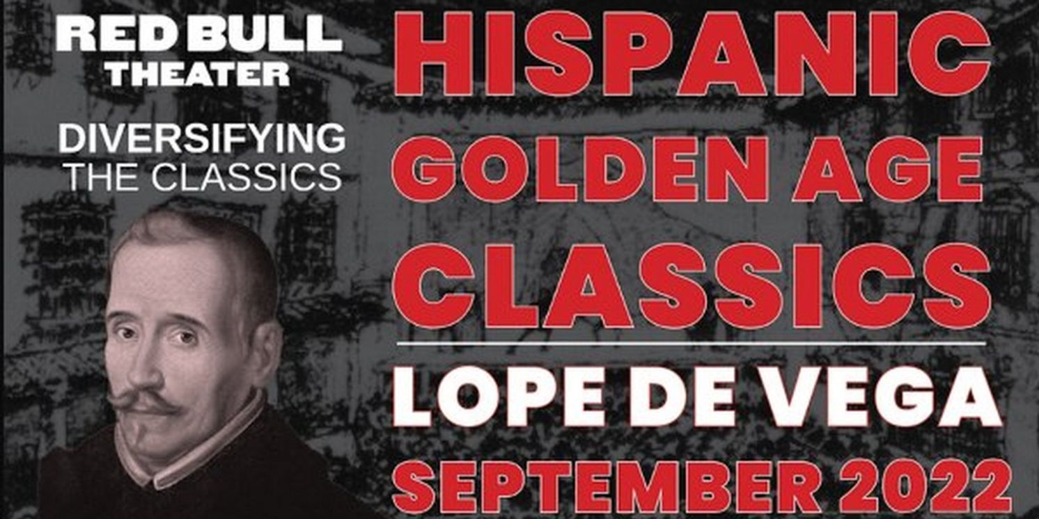 Red Bull Theater to Kick Off 2022-23 Season With HISPANIC GOLDEN AGE CLASSICS - LOPE DE VEGA  Image