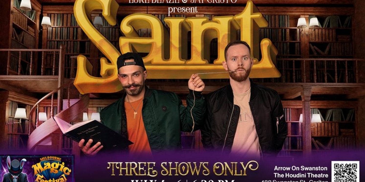 Luke Blaze and Jay Cristo Bring SAINT to The Melbourne Magic Festival  Image