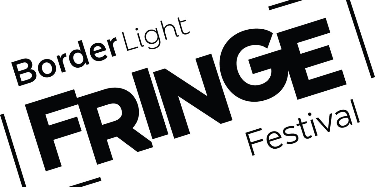 Program Unveiled and Tickets Now on Sale for BorderLight Fringe Festival