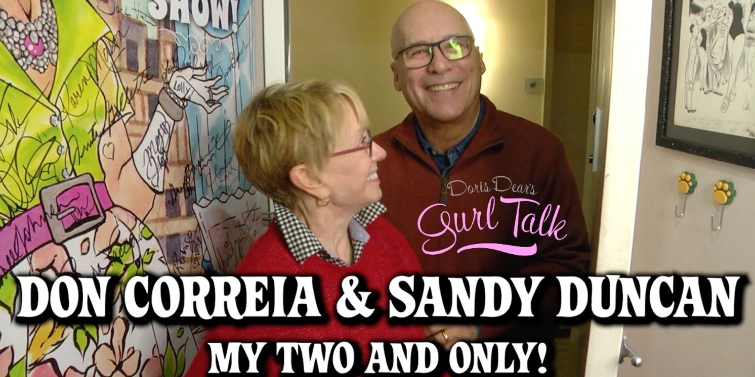 Broadway's Sandy Duncan and Husband Don Correa Join DORIS DEAR'S GURL TALK For A Bonus Episode  Image
