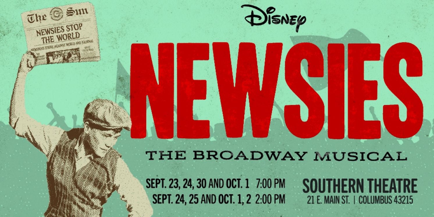 Columbus Children's Theatre to Present DISNEY'S NEWSIES at Southern Theatre in September  Image