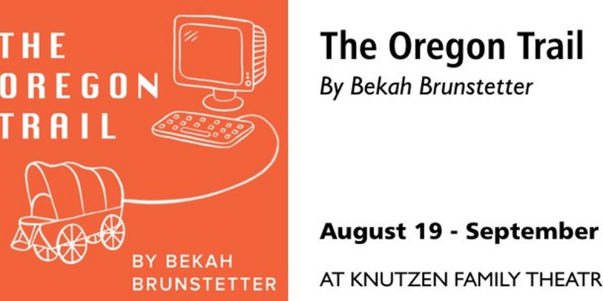Centerstage Theatre Wraps their 2021-2022 Season with THE OREGON TRAIL