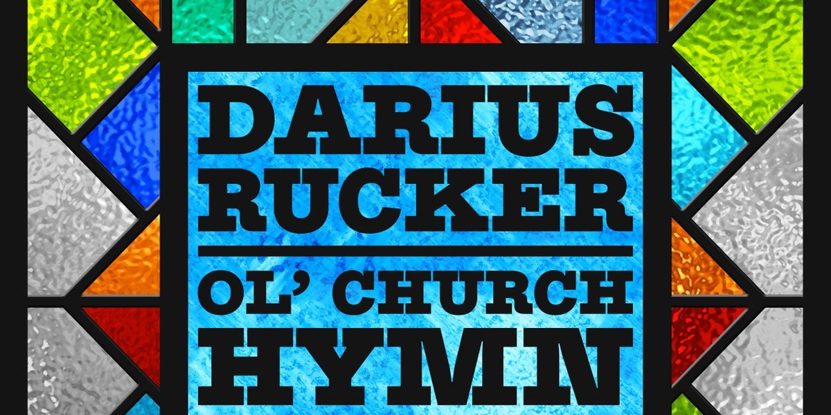 Darius Rucker Releases 'Ol' Church Hymn' Featuring Chapel Hart
