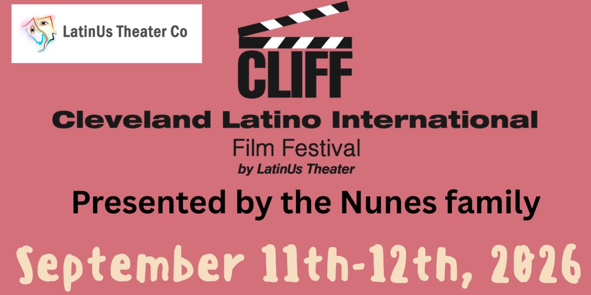 Spotlight: Celebrate Latino Cinema at the Third Annual CLIFF
