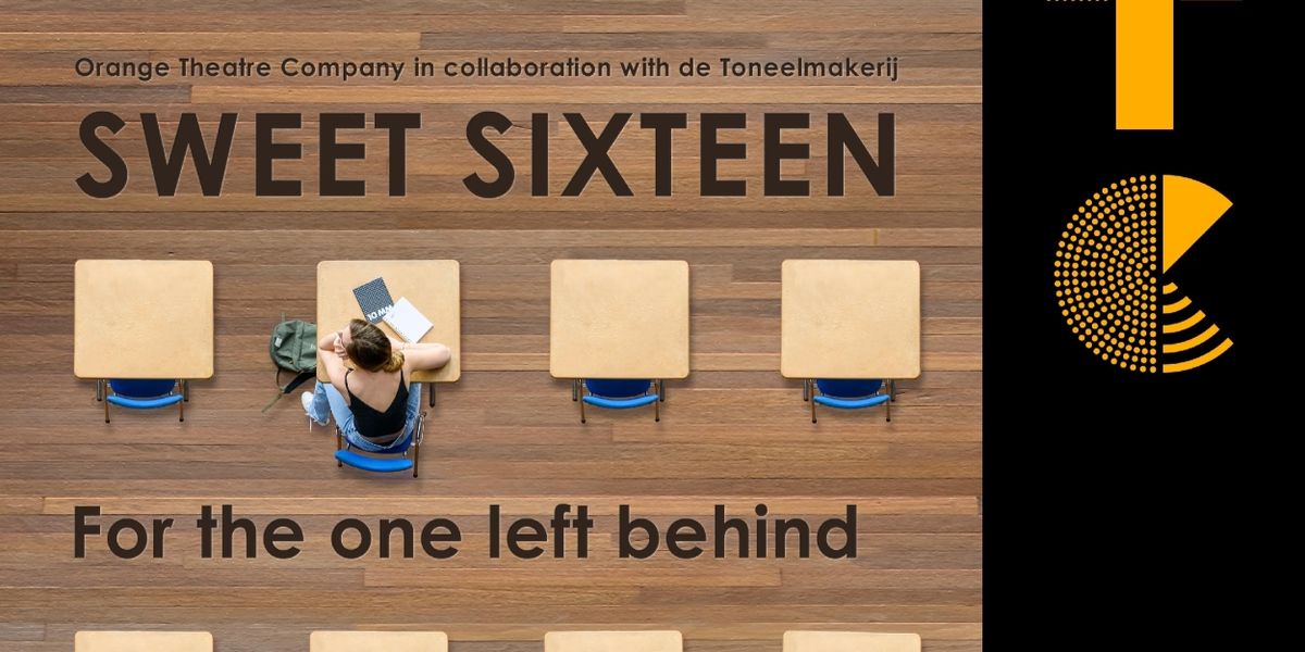 Feature: ORANGE THEATRE COMPANY (OTC) PRESENTEERT: SWEET SIXTEEN!