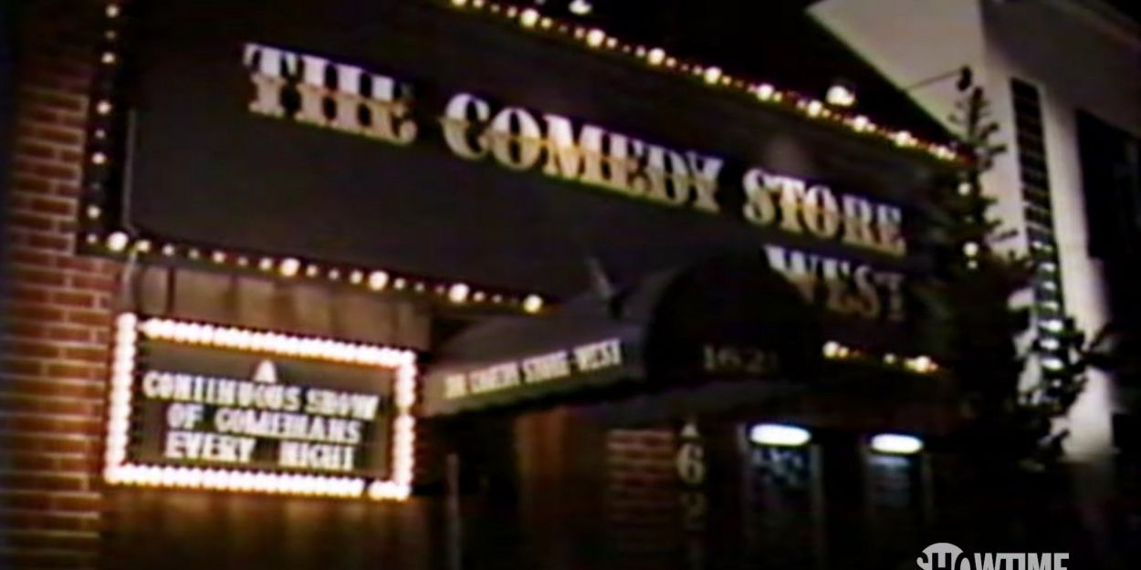 VIDEO: Watch the New Trailer for THE COMEDY STORE on Showtime Video