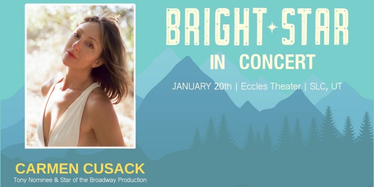 Carmen Cusack to Return to BRIGHT STAR in Concert at Eccles Theatre