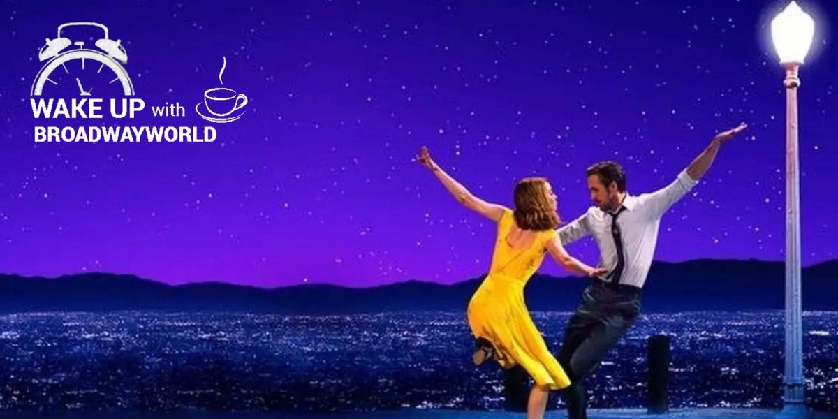 Wake Up With BWW 2/8: THE CHER SHOW Tour, LA LA LAND Musical, and More!