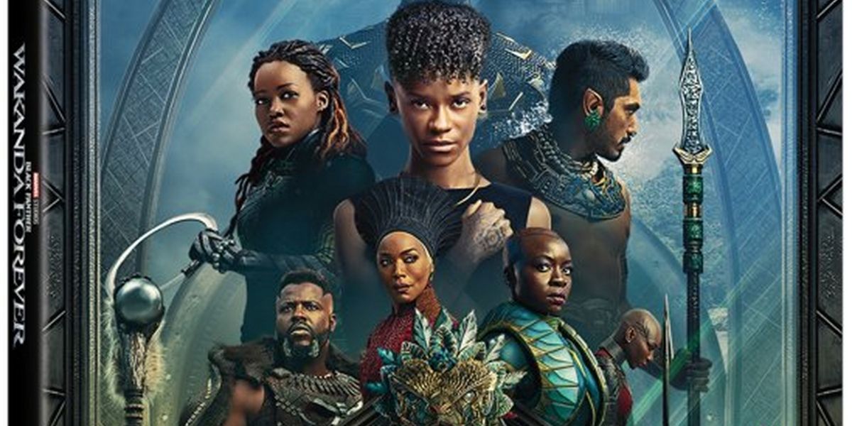BLACK PANTHER: WAKANDA FOREVER Sets Blu-Ray & DVD Release
