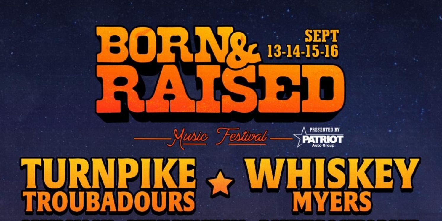 Born & Raised Music Festival Announces 2023 Lineup and Expands To 3 Full Days For 3rd Annual Festival  Image