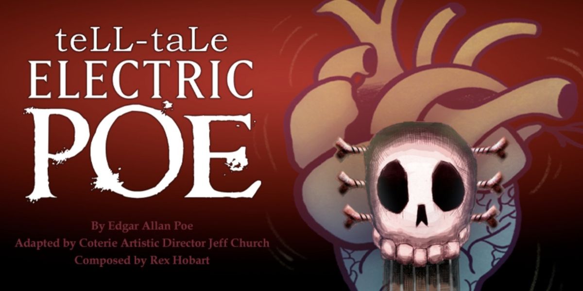 The Coterie to Present TELL-TALE ELECTRIC POE This Month