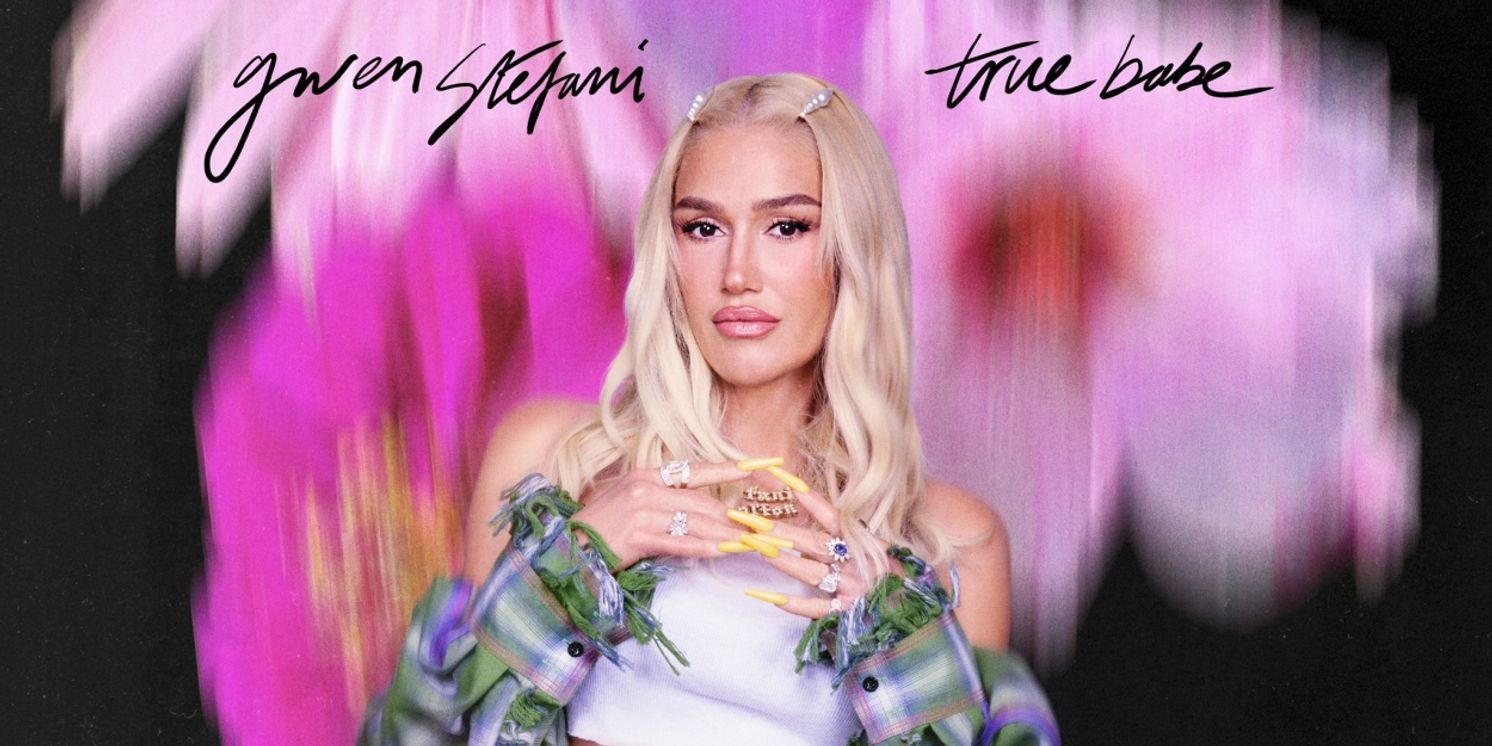 Gwen Stefani to Release New Single 'True Babe' Next Week  Image