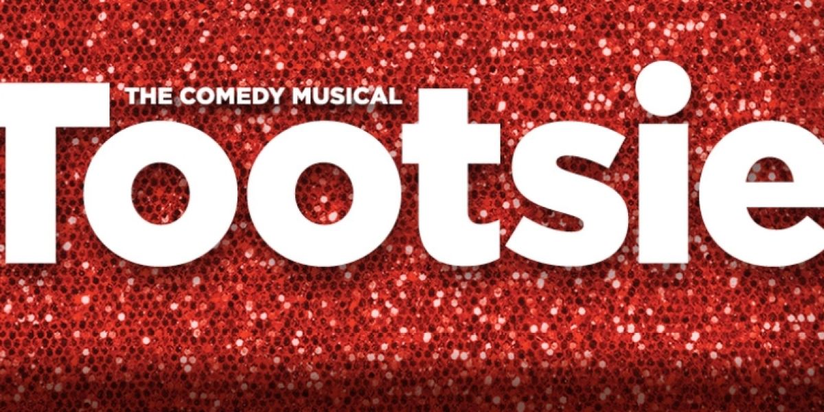 Review: TOOTSIE at Rochester Broadway Theatre League