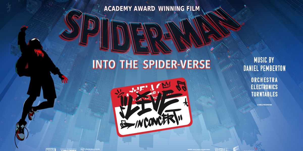 SPIDER-MAN: INTO THE SPIDER-VERSE LIVE IN CONCERT Tour Comes to PPAC
