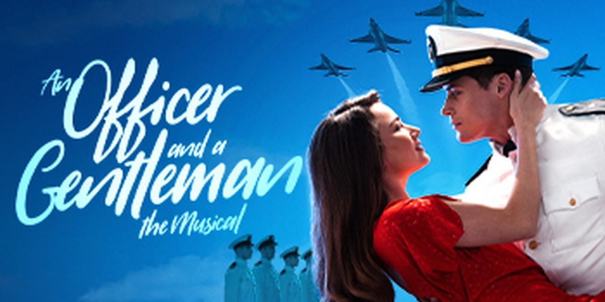 AN OFFICER AND A GENTLEMAN THE MUSICAL Will Embark on UK Tour Next Year