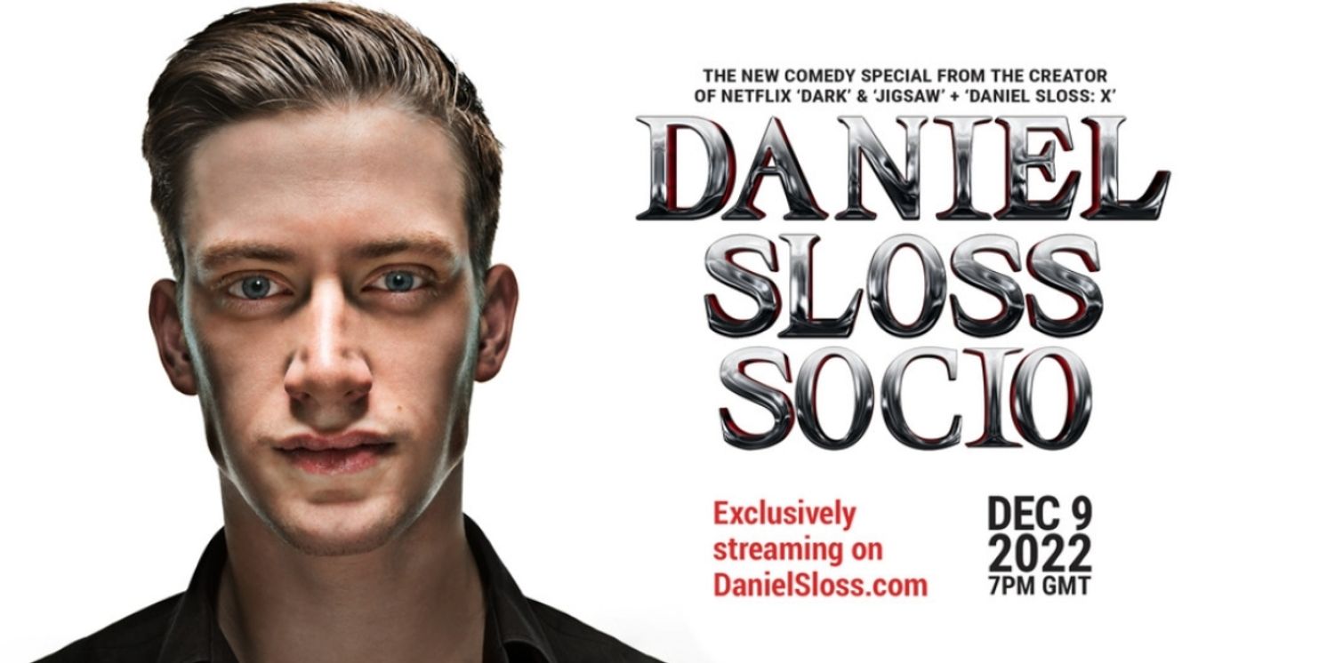 Streaming Comedy Special DANIEL SLOSS: SOCIO to Be Released in December  Image