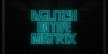 Composer & Sound Designer Jonathan Snipes Talks A GLITCH IN THE MATRIX, Working With 