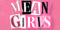 Spotlight:: MEAN GIRLS at The Paramount Theatre