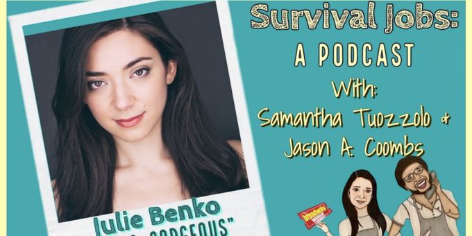 VIDEO: FUNNY GIRL's Julie Benko Shares Her Experience as a Standby on Survival Jobs