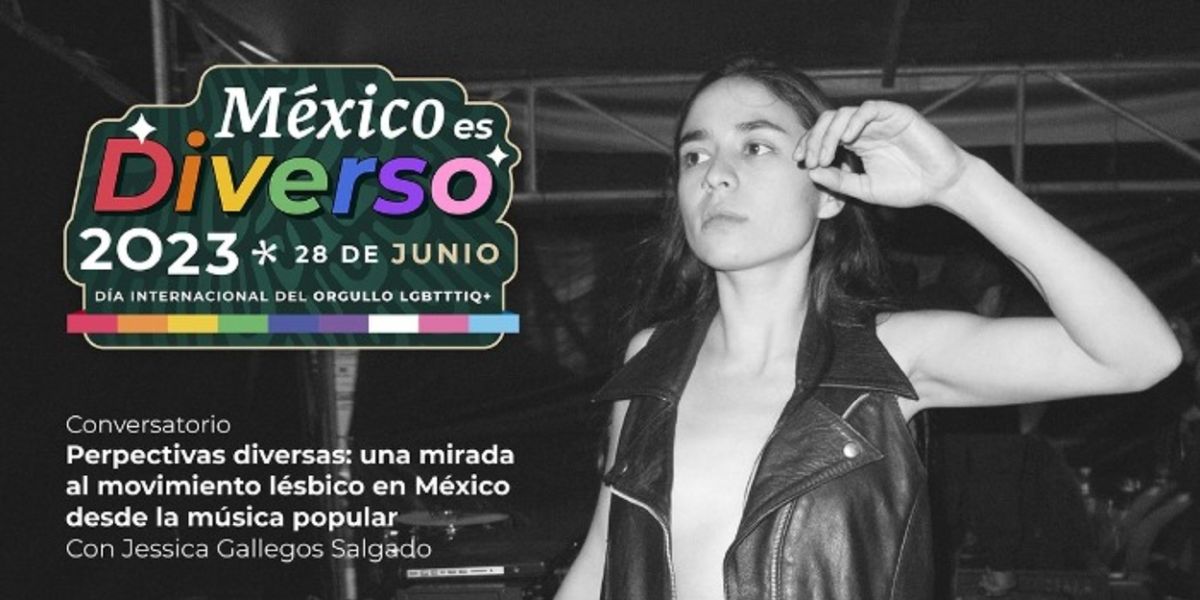 La Tallera Invita Al Conversatorio Perspectivas Diversas: Una Mirada Al Movimiento Lésbico En México Desde La Música Popular