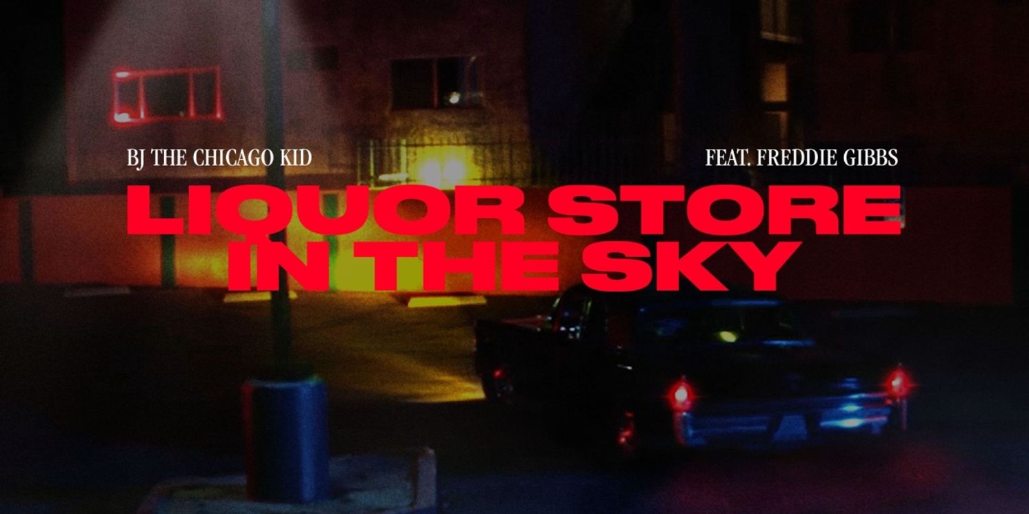 BJ the Chicago Kid Taps Freddie Gibbs for New Track 'Liquor Store in the Sky'  Image
