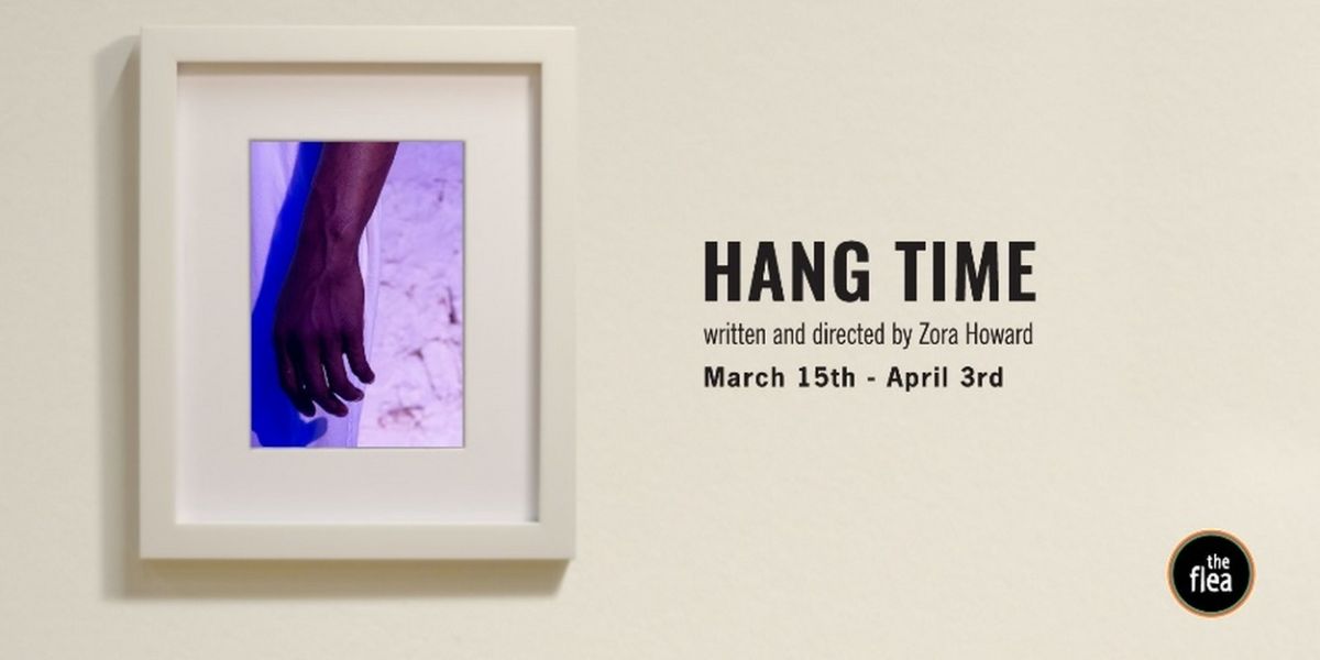Tickets On Sale Now For HANG TIME World Premiere at The Flea; Complete Cast Announced
