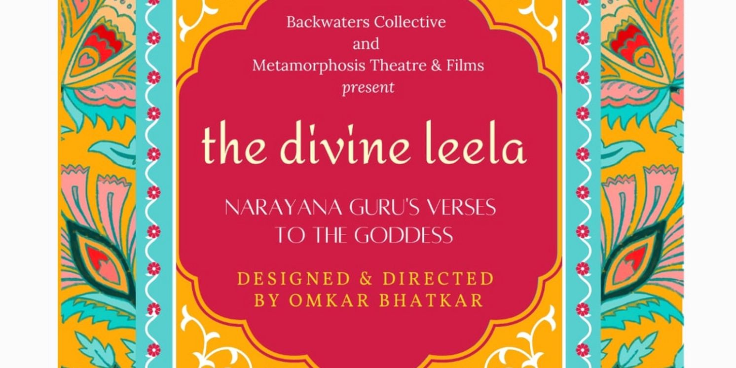THE DIVINE LEELA: NARAYAN GURU'S VERSES TO THE GODDESS at Little Theatre, NCPA  Image