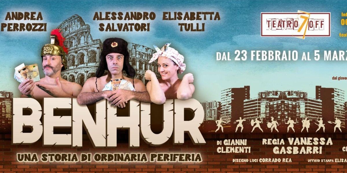 Review: BEN HUR UNA STORIA DI ORDINARIA PERIFERIA al Teatro 7 Off