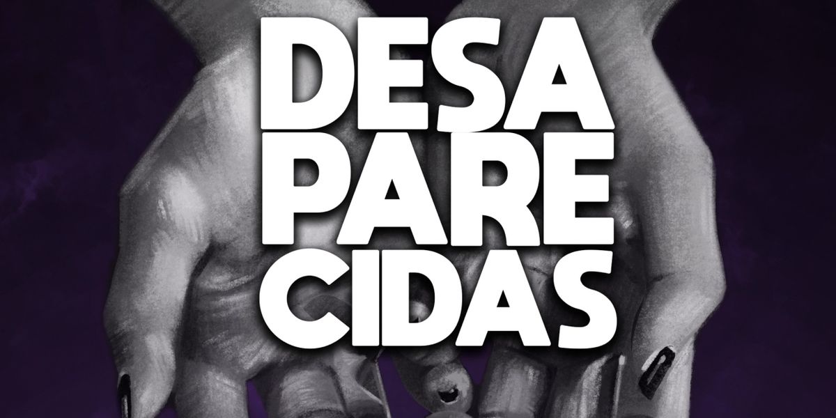 New Musical DESAPARECIDAS by Jaime Lozano and Florencia Cuenca to be Presented at JACK in December
