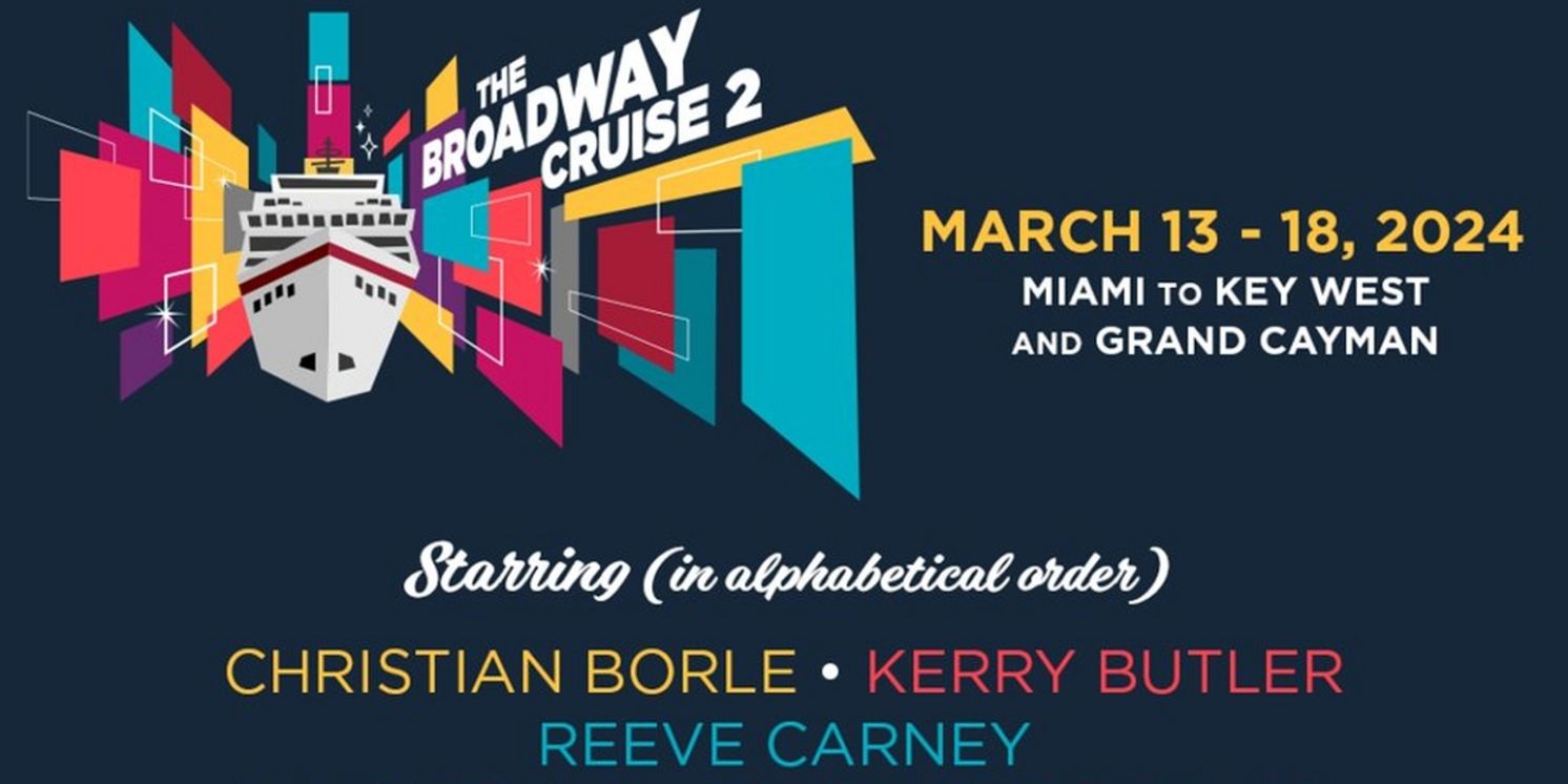 Christian Borle, Kerry Butler, Norm Lewis, Phillipa Soo & More to Join The Broadway Cruise 2nd Sailing  Image