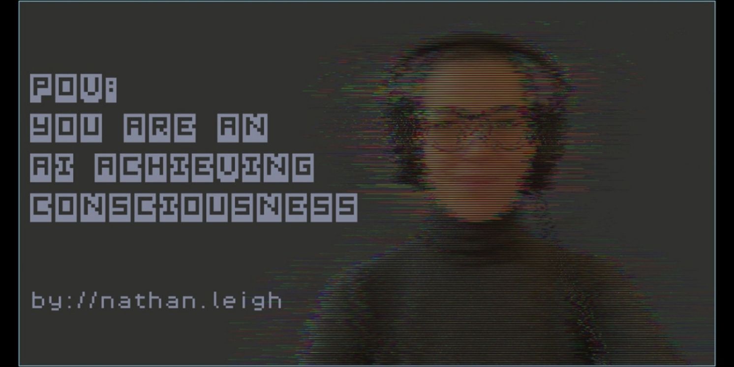 CirqueSaw to Present Developmental Run of POV: YOU ARE AN AI ACHIEVING CONSCIOUSNESS in January  Image