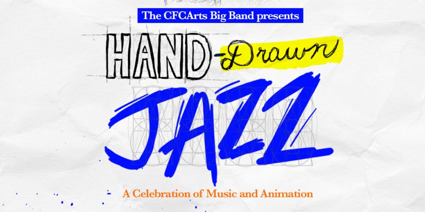HAND-DRAWN JAZZ at CFCArts  Image
