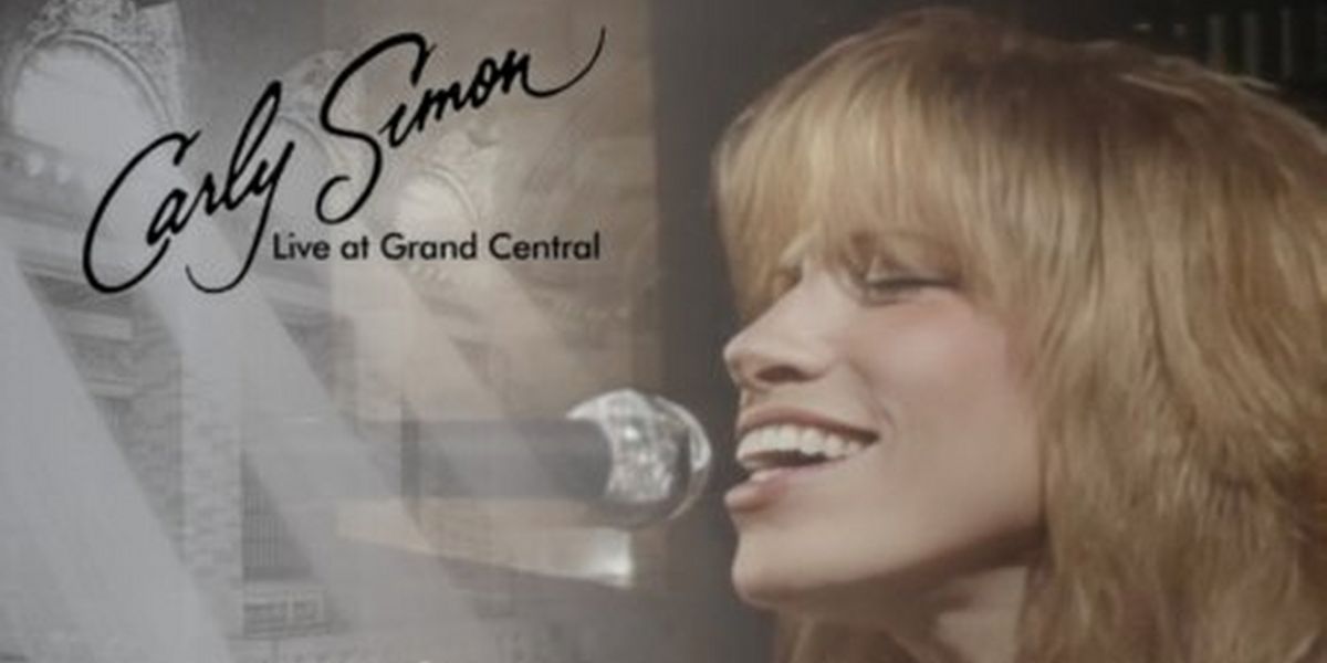Carly Simon Unveils 'That's The Way I've Always Heard It Should Be' from 'Live at Grand Central' Album