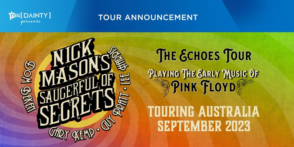 NICK MASON'S SAUCERFUL OF SECRETS Will Embark on Australian Tour