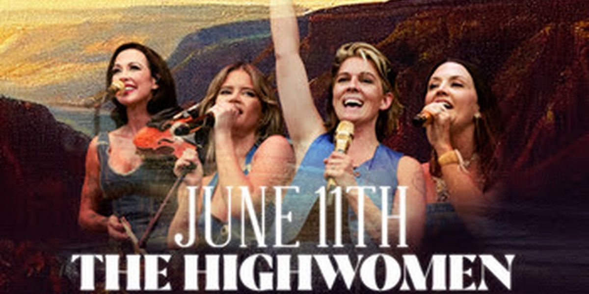 The Highwomen With Special Guest Tanya Tucker Added to 'Echoes Through the Canyon' Weekend at the Gorge Amphitheatre