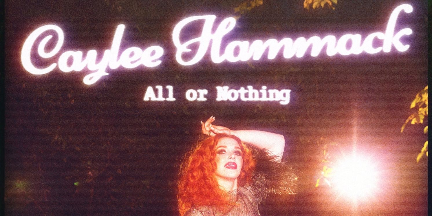 Caylee Hammack Drops New Song 'All Or Nothing'  Image