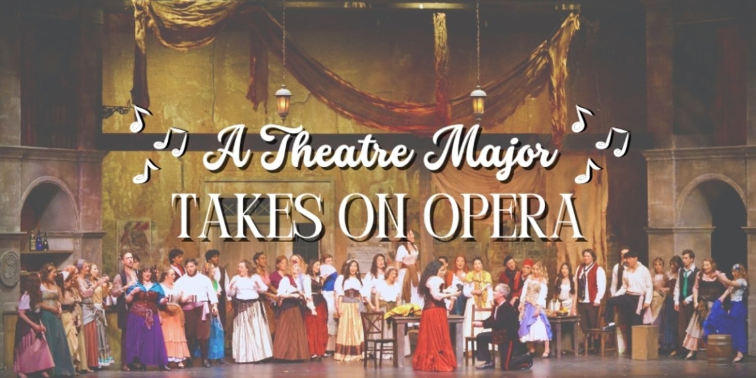 Student Blog: A Theatre Major Takes On Opera  Image