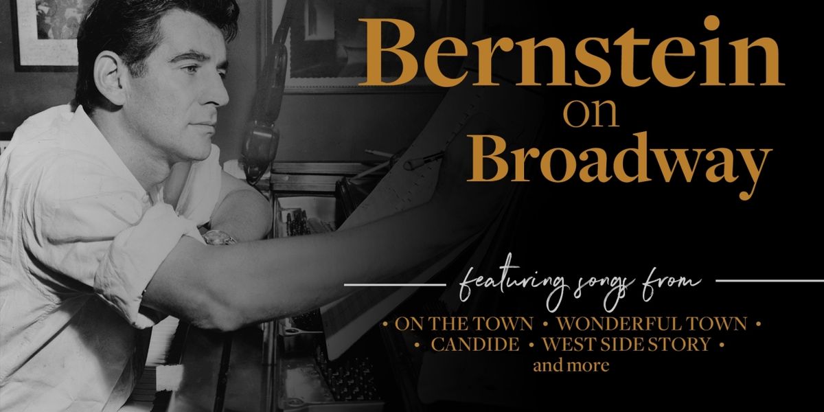 Review: BERNSTEIN ON BROADWAY at 54 Below By Guest Reviewer Ari Axelrod