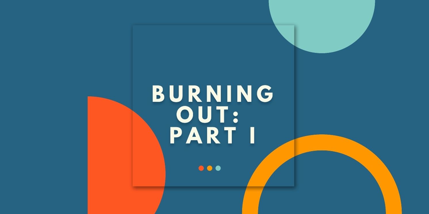 Student Blog: Burning Out Part 1: The Personal Journey of a Self-Doubting Actor  Image