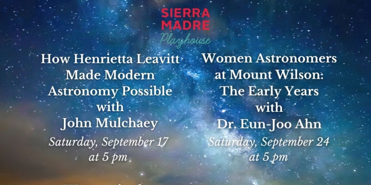 Tickets Available For Sierra Madre Playhouse's Lecture Series
