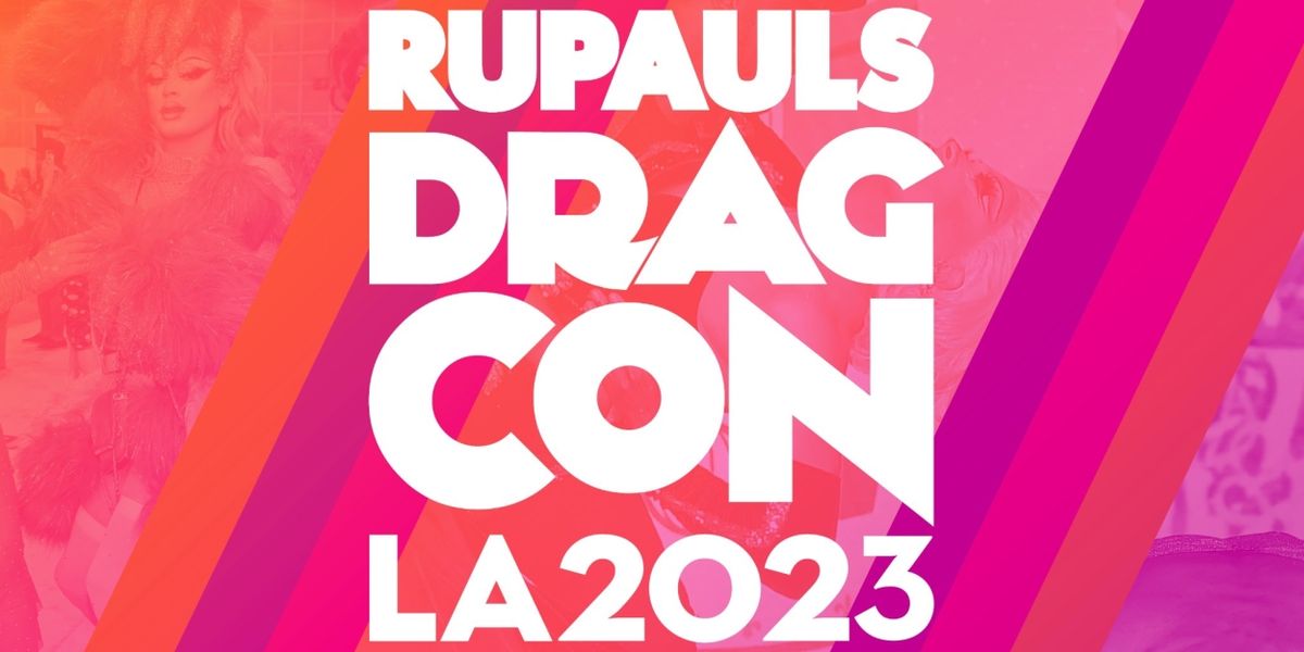 World of Wonder Announces The Return of RuPaul's DragCon LA