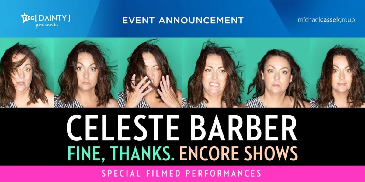 Celeste Barber Announces FINE, THANKS Encore Shows