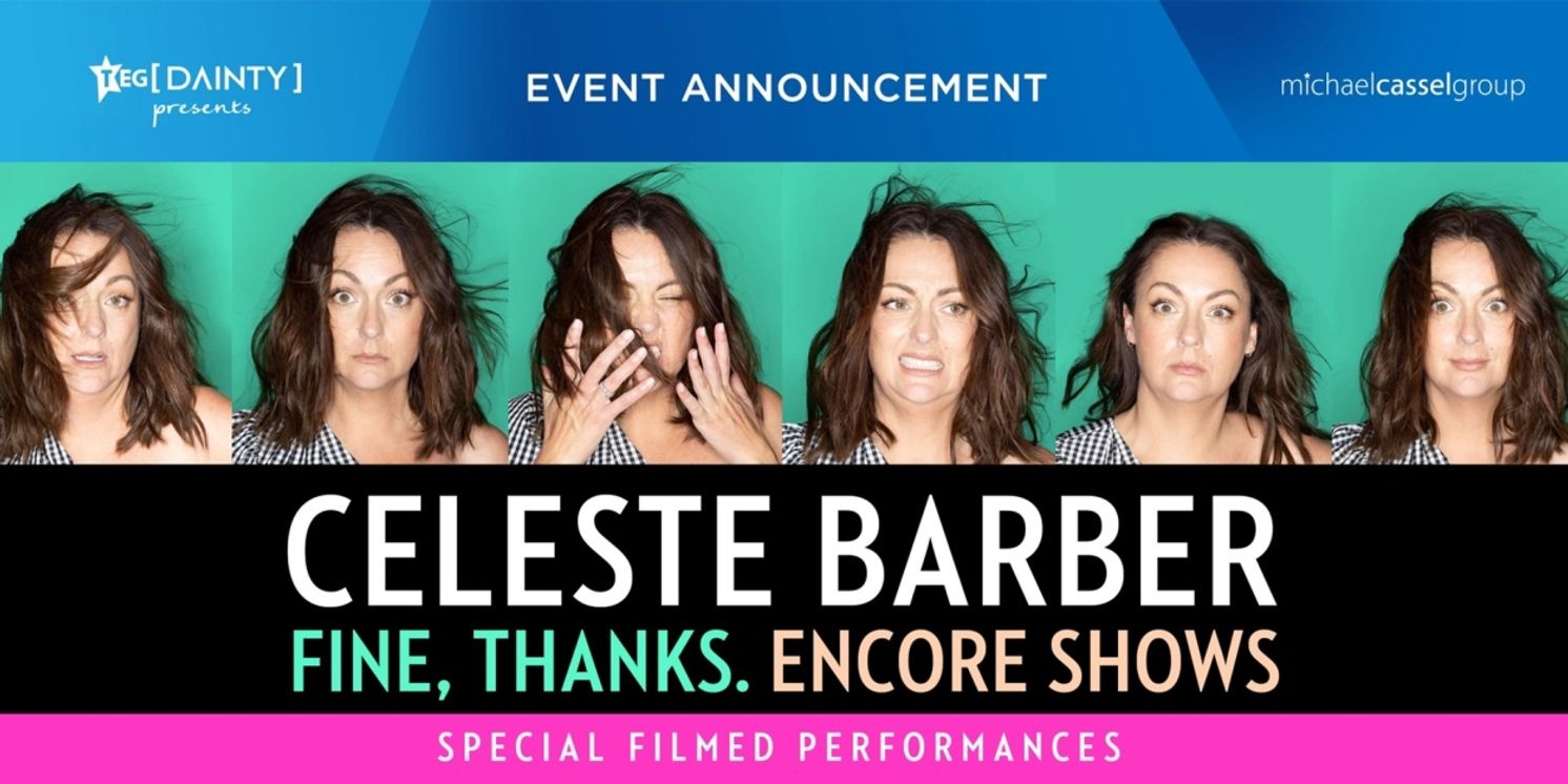 Celeste Barber Announces FINE, THANKS Encore Shows  Image